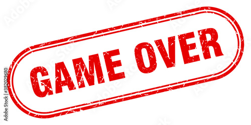 game over stamp. rounded grunge textured sign. Label