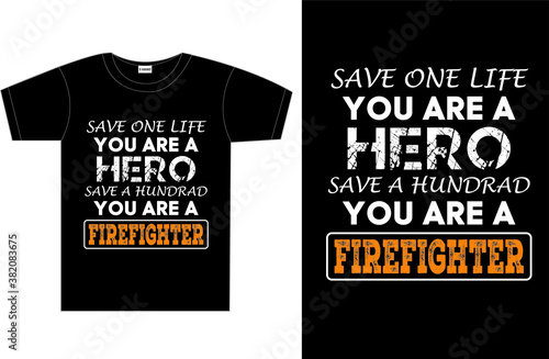 Firefighter typography t-shirt design  (ID: 382083675)