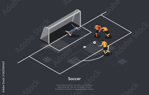 Sport, Football Concept. Soccer Players, Football Team Players Kicking The Ball On The Soccer Field Section. Soccer Game Or Match, Football Tournamnet In Process. 3d Isometric Vector Illustration