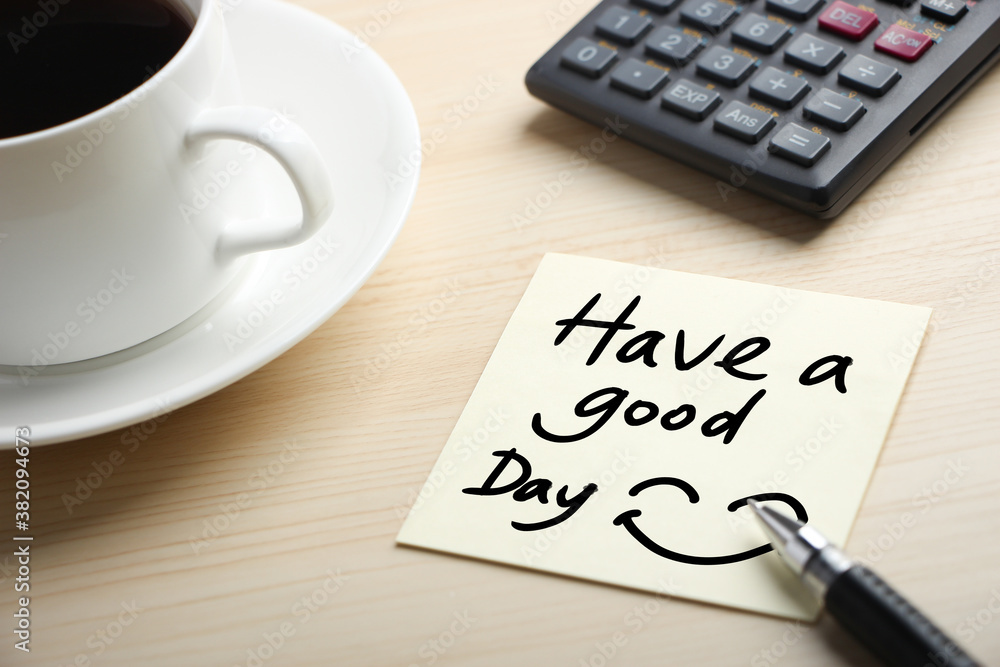 Have a good Day Concept On Sticky Note Have a good Day Concept On Sticky Note