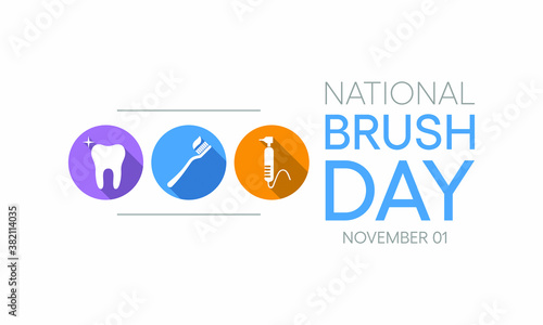 National Brush Day is observed each year on November 1, the day after Halloween, to reinforce the importance of children's oral health and promote good tooth-brushing habits. vector illustration.