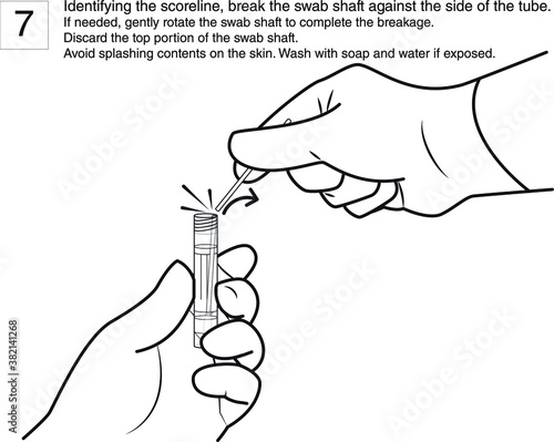 Step 7 : Identifying the scoreline, break the swab shaft against the side of the tube. If needed, gently rotate the swab shaft to complete the breakage. Discard the top portion of the swab shaft. line