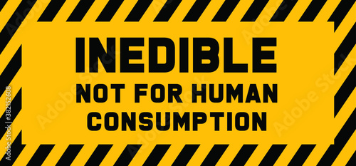 Inedible. not for human consumption. Stop, poisonous mushroom area. No dangerous toxin sign. Don’t eating Poison mushrooms sign. Forbidden to eat, Do not pick fungus zone. Flat vector symbol