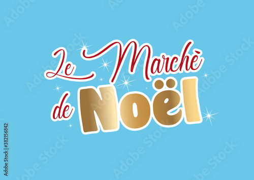 Le marché de Noël ! Affiche sur fond bleu
