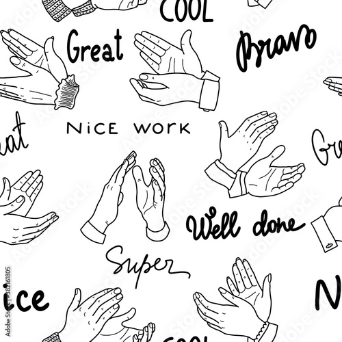 Seamless pattern with applause, handclaps. Vector illustration in outline style. Lettering: Bravo, super, well done, nice work, great, cool on a white background. Business concept.