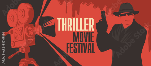 Movie poster for Thriller films. Vector banner, flyer or ticket with old movie projector and a special agent in a hat, black glasses with a gun in his hands on a red backdrop with creepy bloody drips
