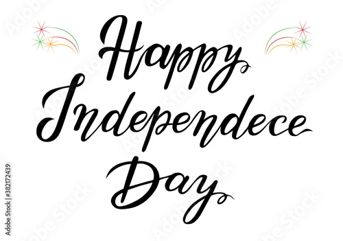 happy independence day lettering text design, national holiday, text for web or print, 