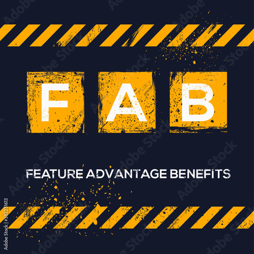 FAB mean (Feature Advantage Benefits),Vector illustration.
