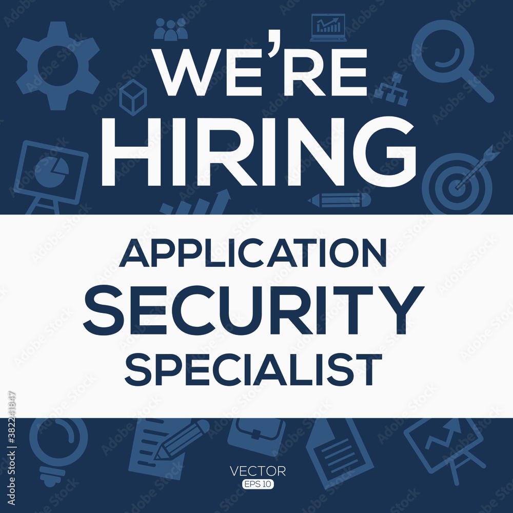 creative text Design (we are hiring Application Security Specialist),written in English language, vector illustration.