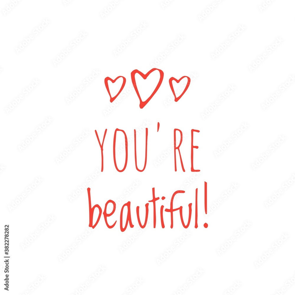''You're beautiful'' sign