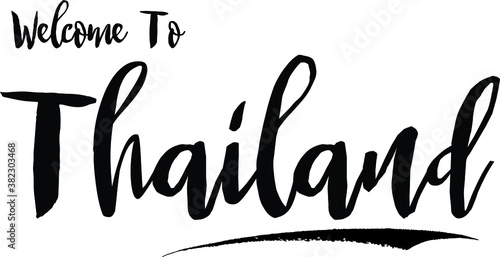 Welcome To Thailand Country Name Bold Handwritten Calligraphy Black Color Text on White Background