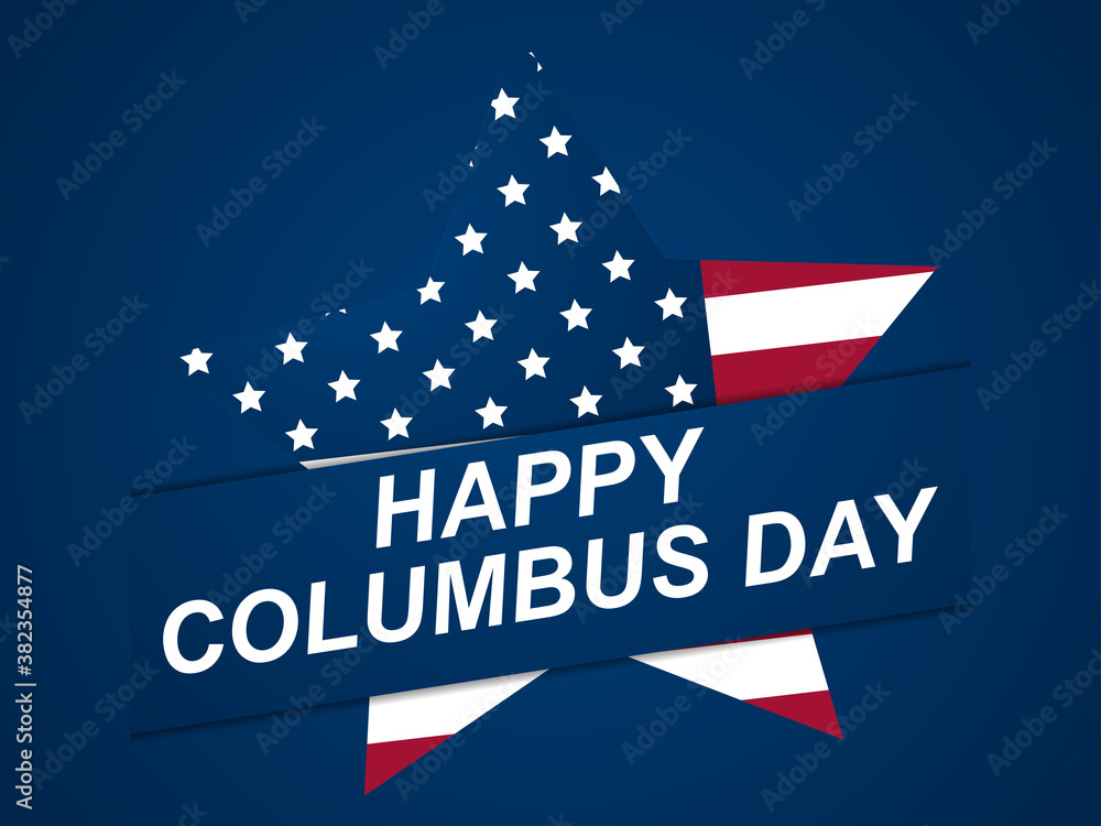 Happy Columbus Day. Discoverer of America. Greeting card design with star and the national flag of the united states. Vector illustration