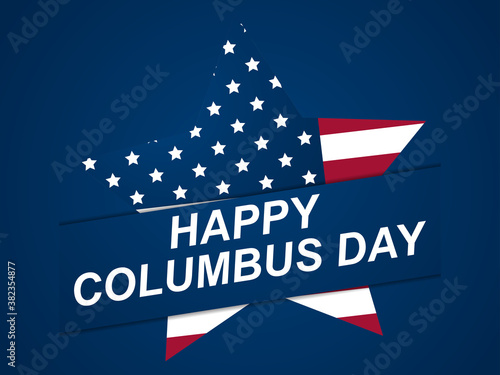 Happy Columbus Day. Discoverer of America. Greeting card design with star and the national flag of the united states. Vector illustration