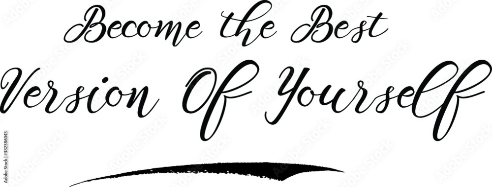 Become the Best Version Of Yourself Calligraphy Handwritten Black Color Text On Yellow 
Background