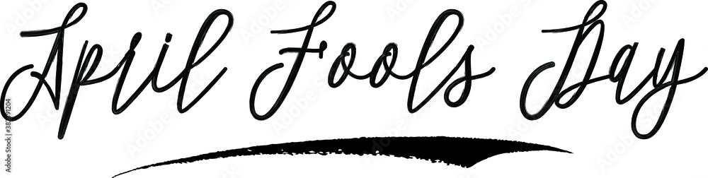 April Fools Day Brush Calligraphy Handwritten Typography Text on
White Background April Fools Day Brush Calligraphy Handwritten Typography Text on
White Background