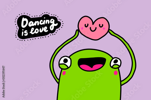 Dancing is love hand drawn vector illustration in cartoon doodle style