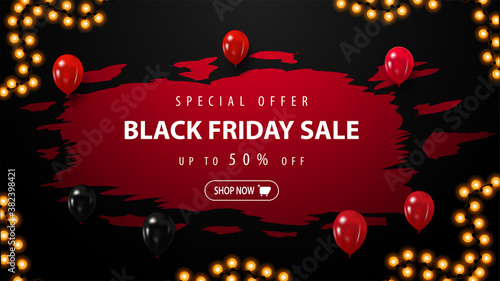 Special offer, Black Friday Sale, up to 50% off, red discount banner with abstract regged shape with offer, red and black balloons and garland frame