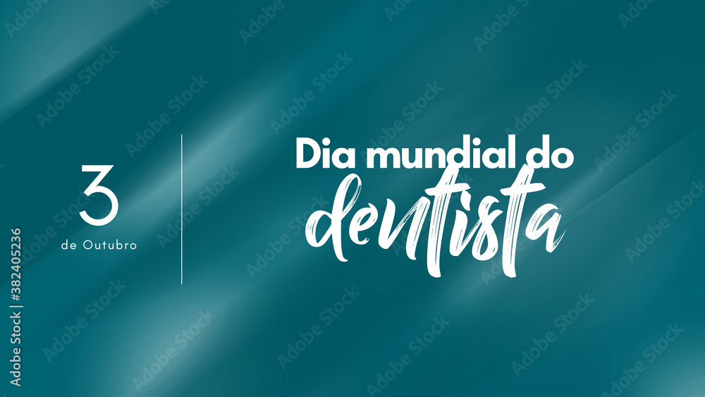 Dia 3 De Outubro Dia Mundial Do Dentista. – BLGQMG