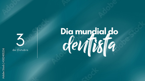 Dia mundial do dentista, 3 de Outubro photo
