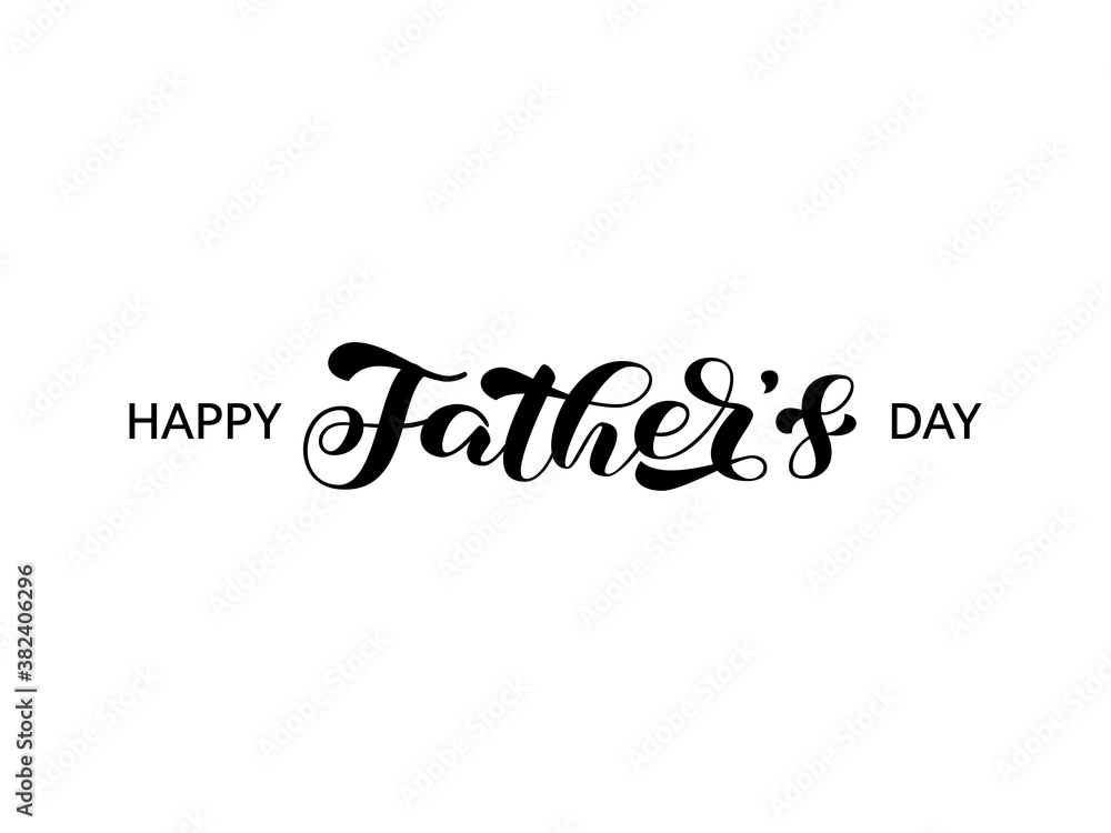 Happy Father's day brush lettering. Vector stock illustration for banner or poster Happy Father's day brush lettering. Vector stock illustration for banner or poster