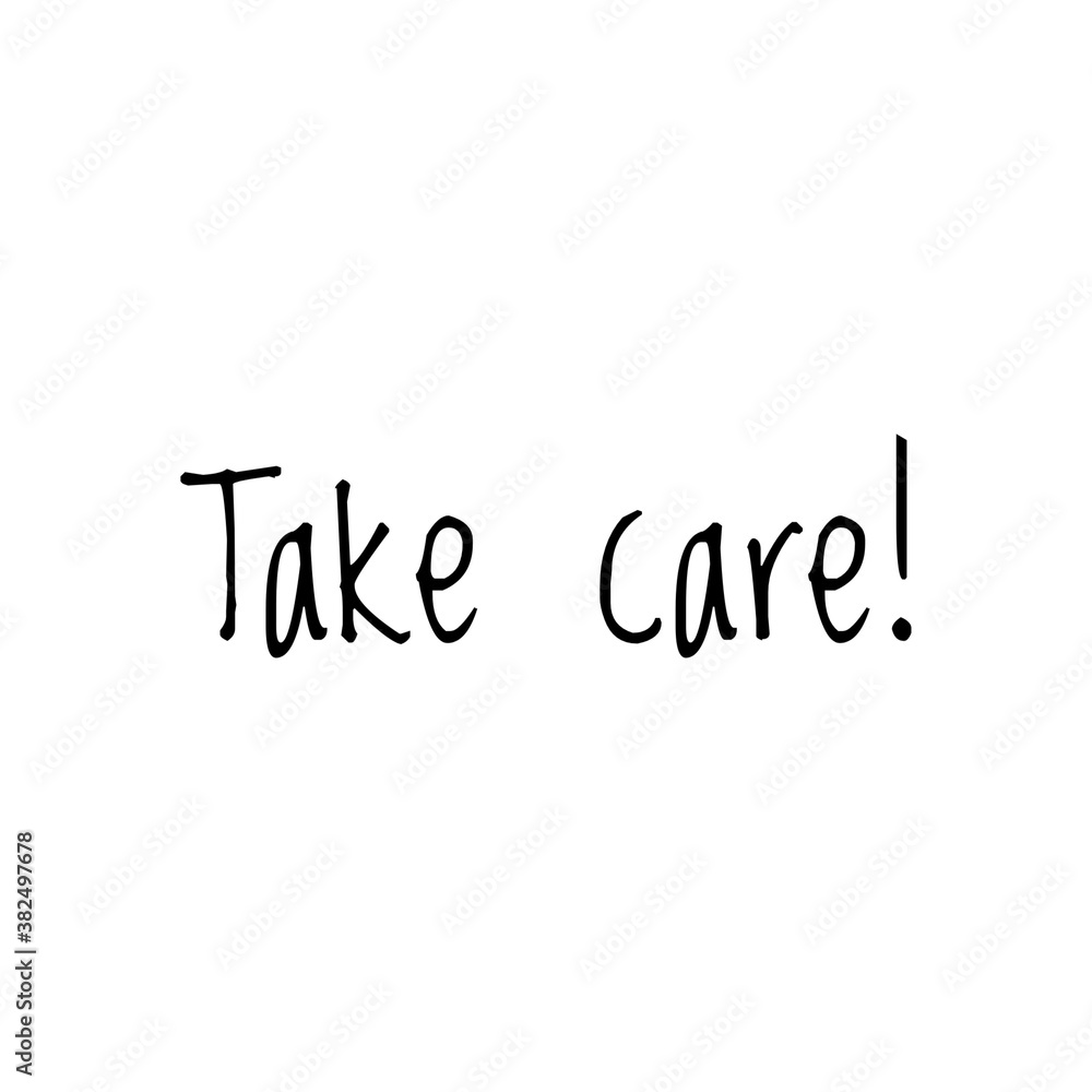 ''Take care of yourself/you'' quote word illustration ''Take care of yourself/you'' quote word illustration