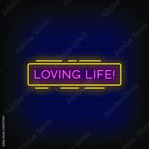 Loving Life Neon Signs Style Text Vector
