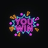 You win neon sign, neon style template