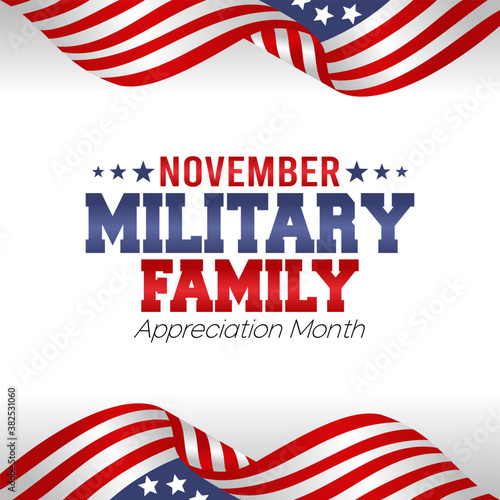 November Military Family Appreciation Month vector illustration. Suitable for greeting card, poster and banner.