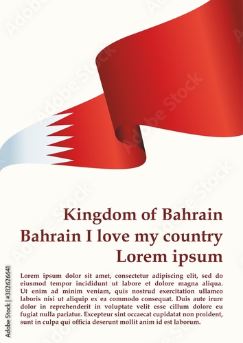 Flag of Bahrain, Kingdom of Bahrain. Bahrain waving flag with Text I Love My Country. Template for award design, an official document with the flag of Bahrain. Bright, colorful vector illustration