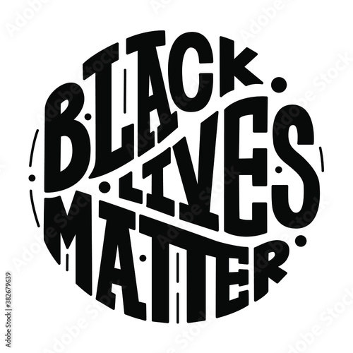 Black lives matter lettering sign in circle