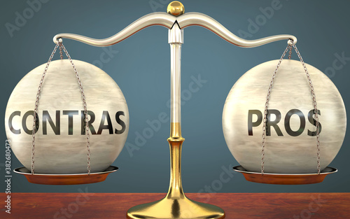 contras and pros staying in balance - pictured as a metal scale with weights and labels contras and pros to symbolize balance and symmetry of those concepts, 3d illustration photo