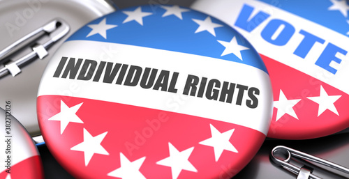 Photography Individual rights and elections in the USA, pictured as pin-back buttons with Am