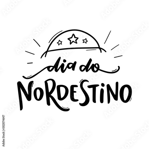 Dia do Nordestino. Northeastern Day. Northeast. Brazilian Portuguese Hand Lettering with leather hat draw. vector.  photo
