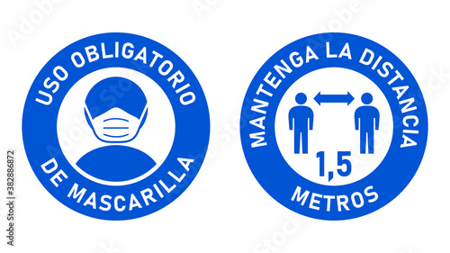 set of stamSet of Round Sticker Signs in Spanish "Uso Obligatorio de Mascarilla" (Face Masks Required) and "Mantenga La Distancia 1,5 Metros" (Keep Your Distance 1,5 Meters). Vector Image.ps
