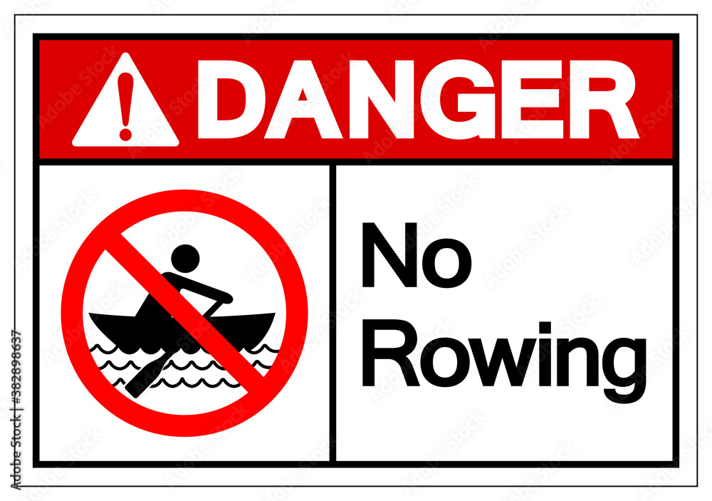Danger No Rowing Symbol Sign, Vector Illustration, Isolate On White Background Label. EPS10 Danger No Rowing Symbol Sign, Vector Illustration, Isolate On White Background Label. EPS10