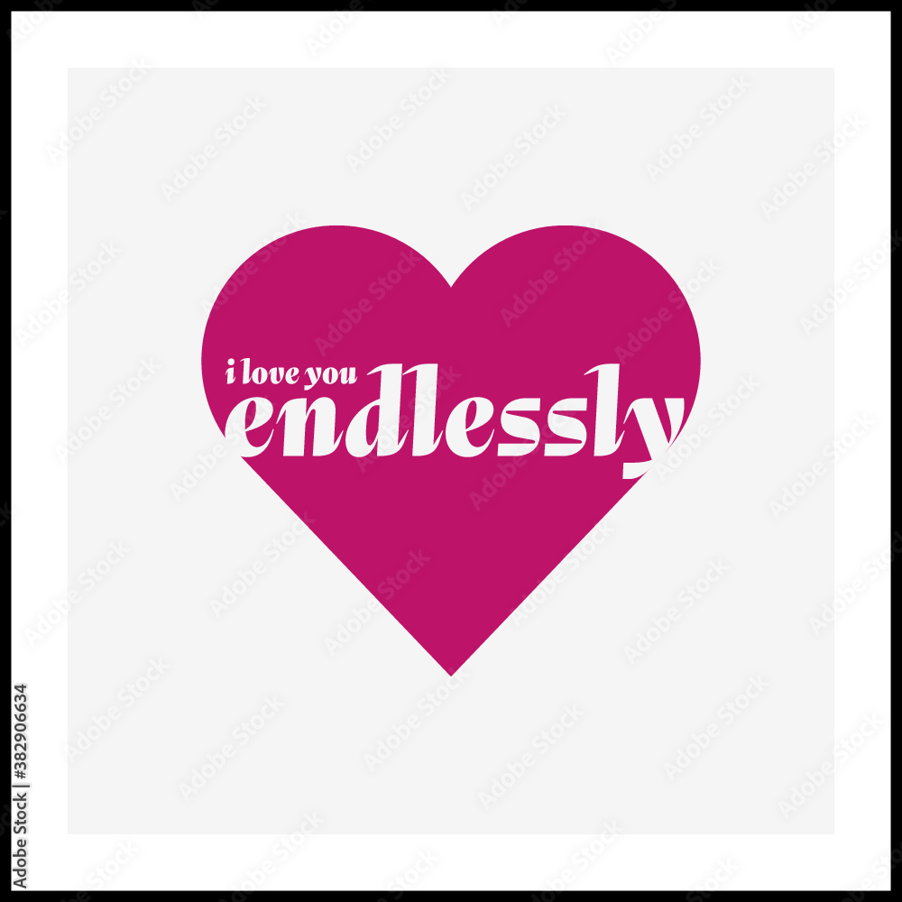 Love Quotes - i love you endlessly
