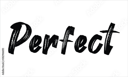 Perfect Typography Hand drawn Brush Black text lettering words and phrase isolated on the White background