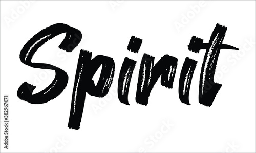 Spirit Typography Hand drawn Brush Black text lettering words and phrase isolated on the White background