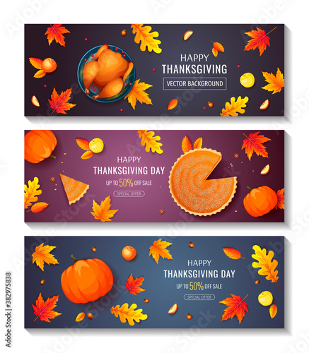 Set of Happy Thanksgiving Day promo sale flyers or backgrounds. Baked turkey, Pumpkin pie, autumn leaves. Vector illustration for poster, banner, special offer.