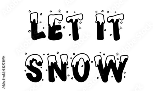 Winter Chill Quote Design, T Shirt design for ugly sweater x mas party, Fun typography - Let it snow 