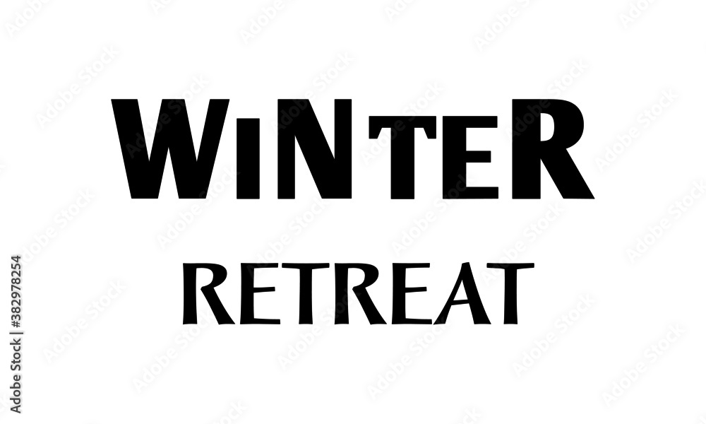 Winter Chill Quote Design, T Shirt design for ugly sweater x mas party, Fun typography - Winter Retreat 