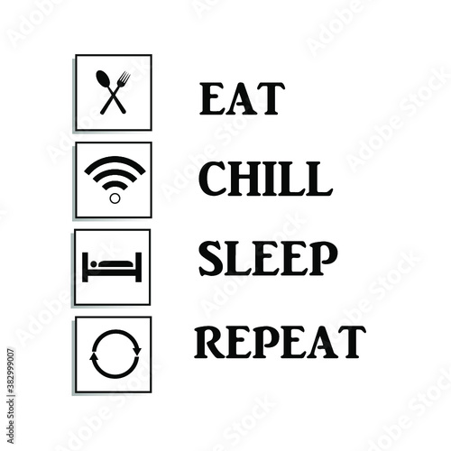 Eat Chill Sleep Repeat icon. Stock-vector