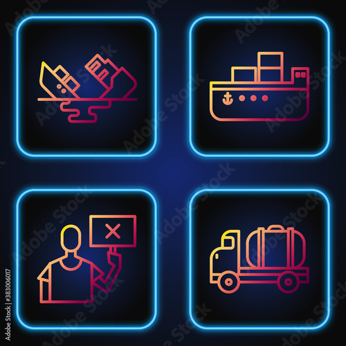 Set line Tanker truck, Nature saving protest, Wrecked oil tanker ship and Oil tanker ship. Gradient color icons. Vector.