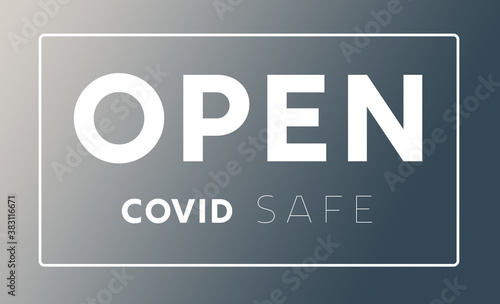 COVID - 19 Reopening and open signs, safe, with masks