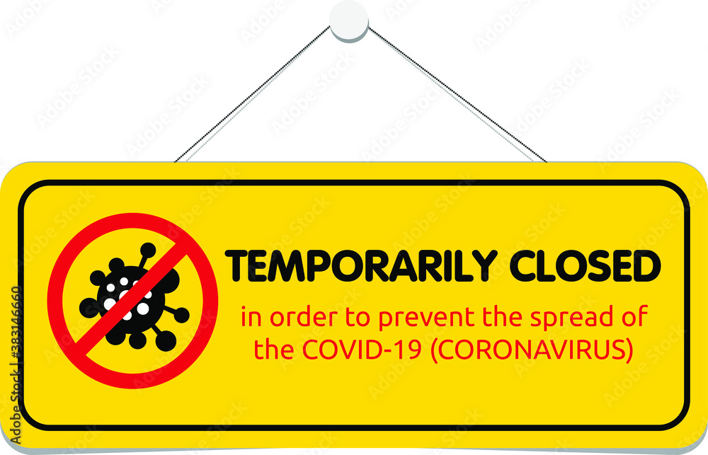 Obraz premium Office temporarily closed sign of coronavirus news. Information warning sign about quarantine measures in public places. Restriction and caution COVID-19. Vector used for web, print, banner, flyer