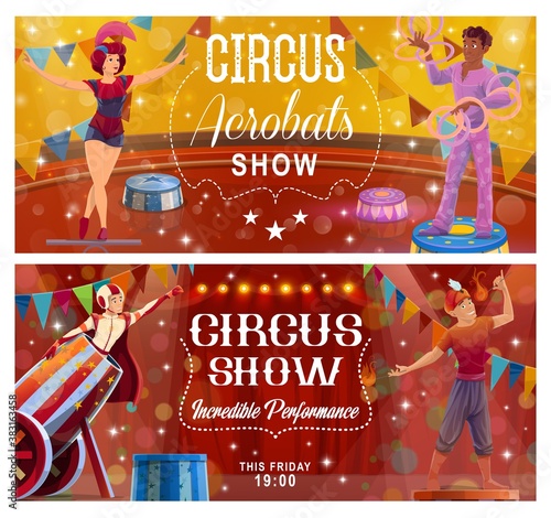 Circus acrobatic show vector flyers with top tent performers. Girl gymnast and juggler juggling with rings, man cannon ball and fakir perform fire show. Cartoon artists on big top tent circus arena