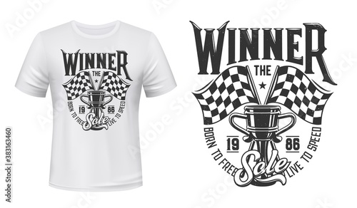 Car race winner cup and flags t-shirt vector print. Auto racing trophy, rally prize and start or finish checkered flag illustration and typography. Motorsport competition apparel print mockup