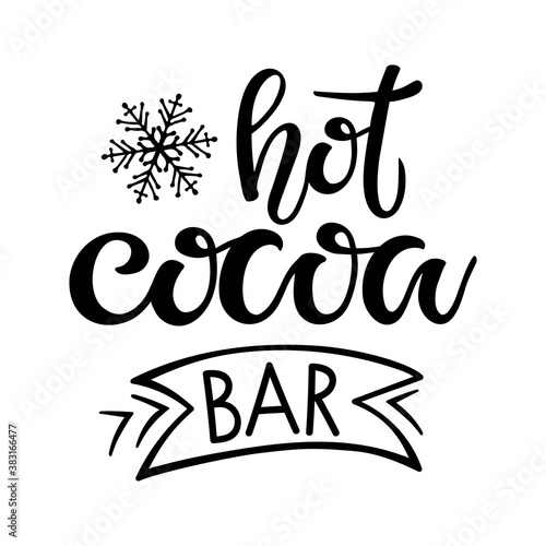 Hot Cocoa bar lettering sign. Text with snowflake isolated on white background. Hot Cocoa Quote hand drawn Silhouette Art. Wedding Hot Chocolate Bar Sign. Cafe, restaurant Menu. Christmas sketch.