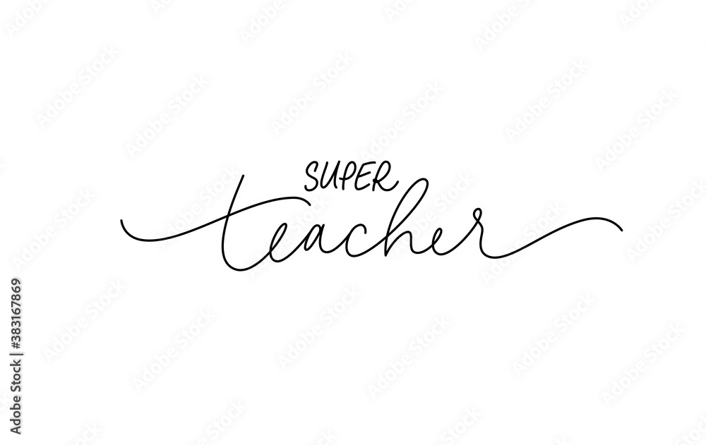 Super teacher greeting card. Hand drawn line vector calligraphy isolated on white background. Lettering design for greeting card, invitation, logo, stamp or teacher's day banner.
