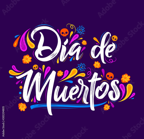 Dia de Muertos, Day of Dead spanish text Celebration vector illustration.